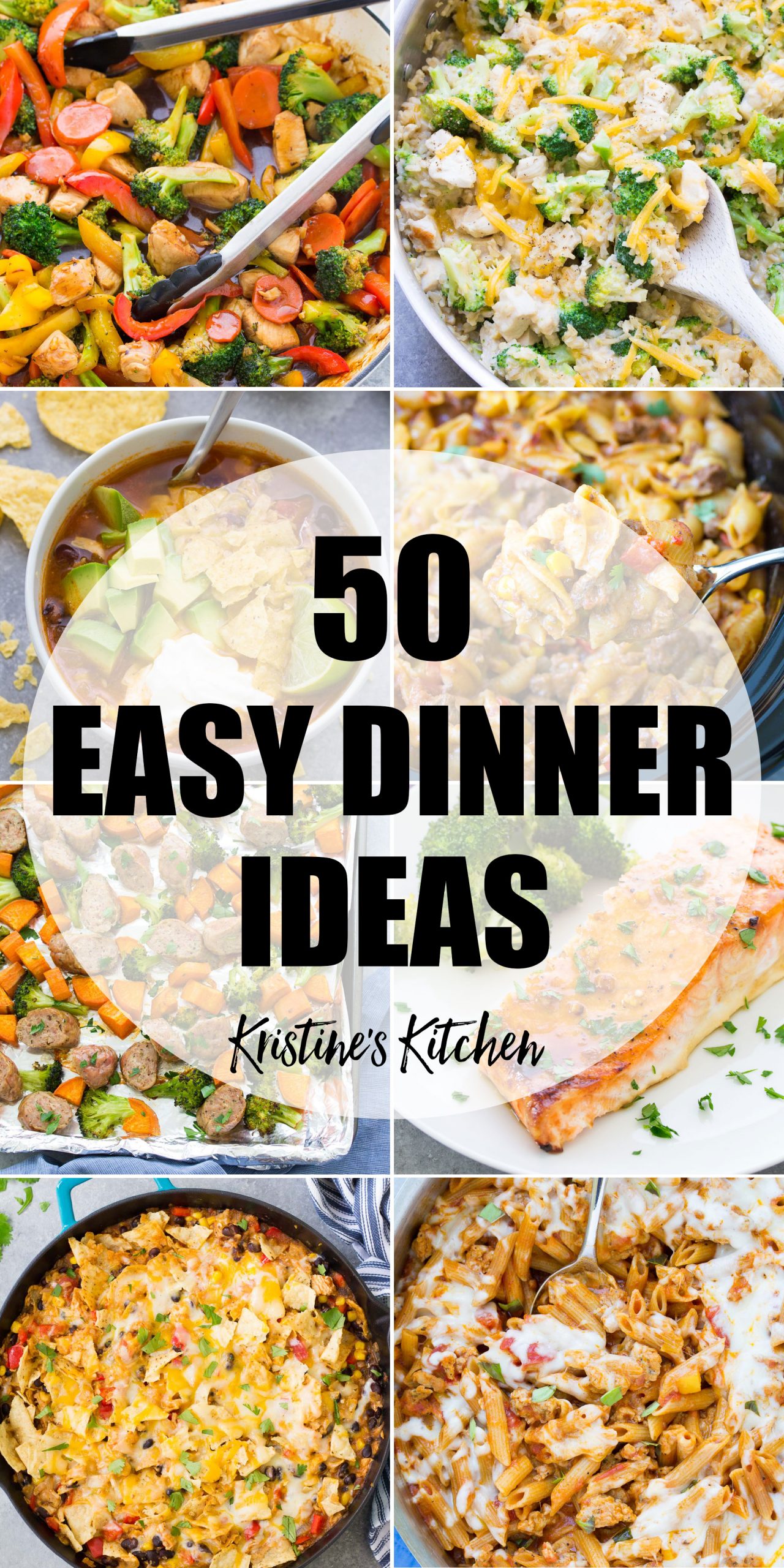 50 EASY Dinner Ideas - Kristine's Kitchen