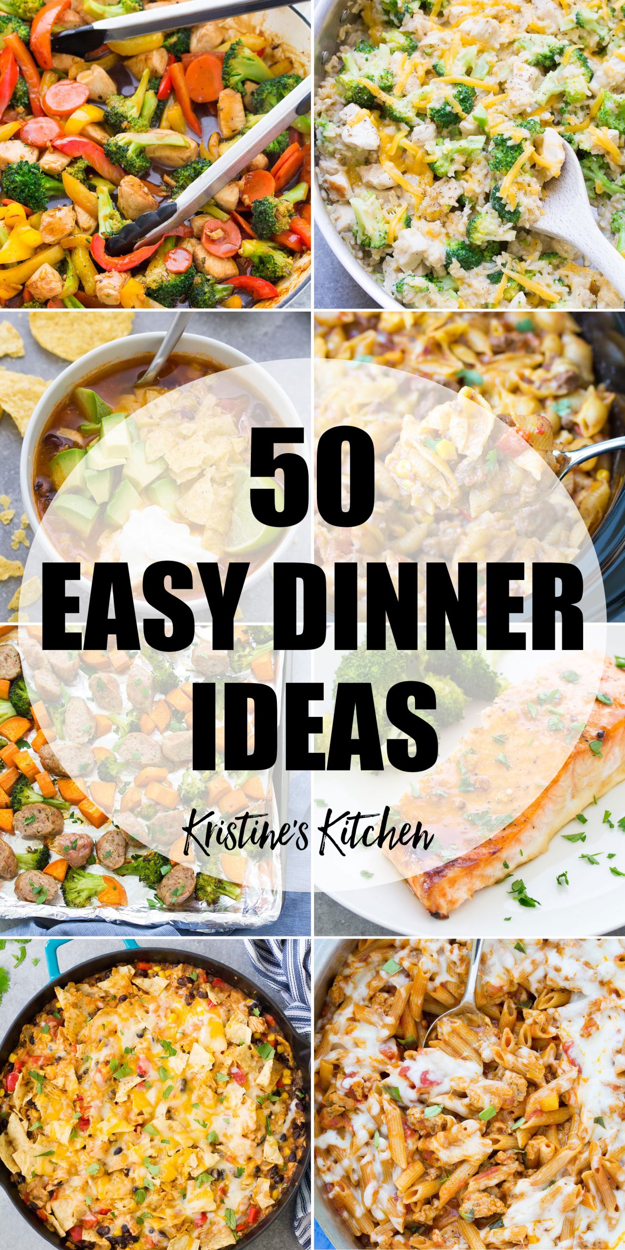 50 Easy Dinner Ideas Kristine S Kitchen